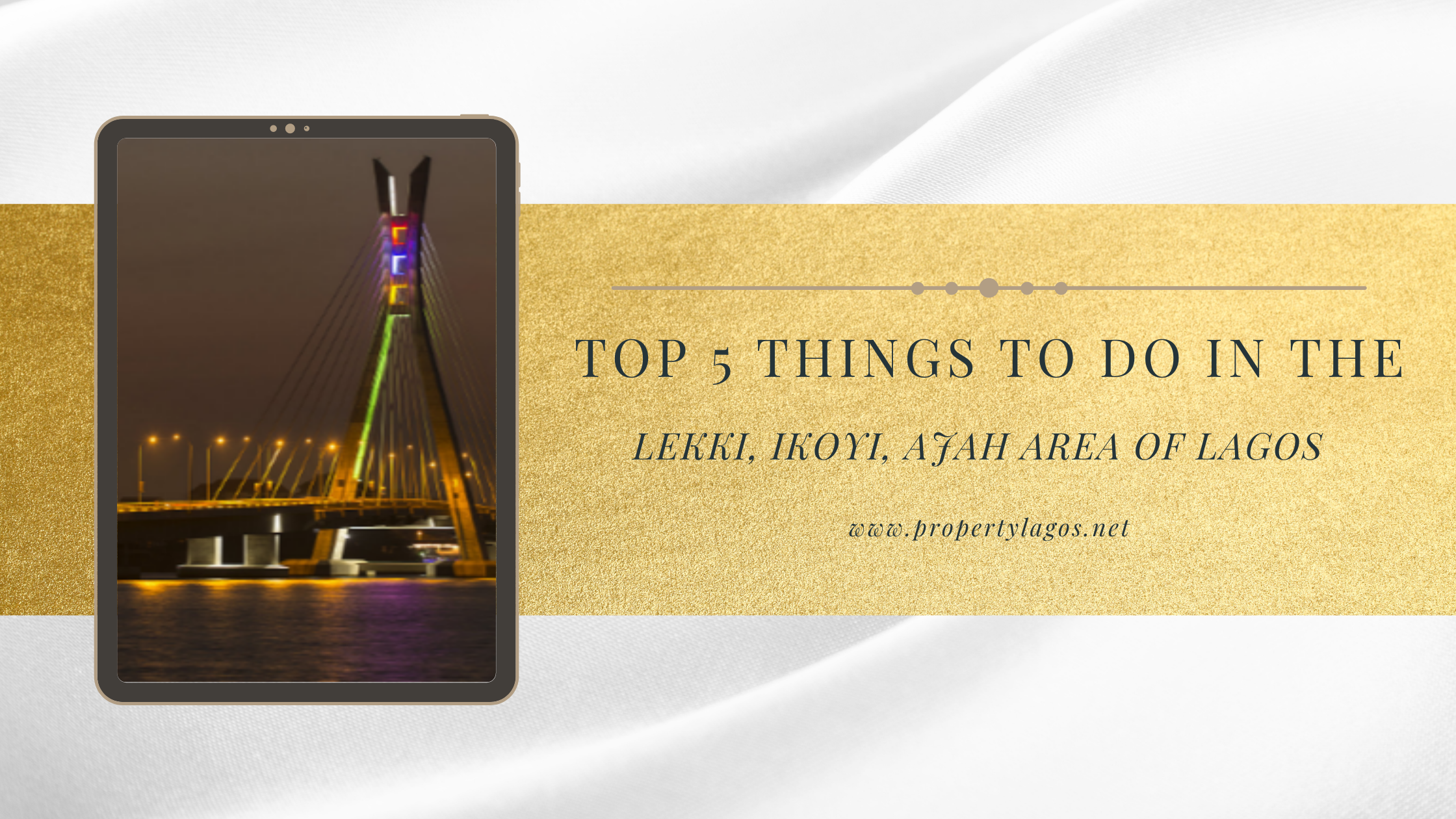Top 5 things to do in Lekki, Ikoyi and Ajah